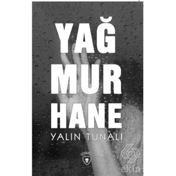 Yağmurhane / Yalın Tunalı