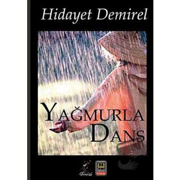 Yağmurla Dans - Hidayet Demirel