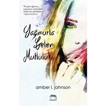 Yağmurla Gelen Mutluluk - Amber L. Johnson