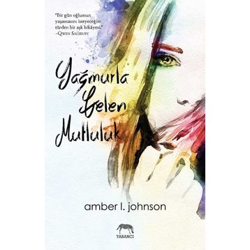 Yağmurla Gelen Mutluluk - Amber L. Johnson