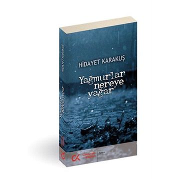 YAĞMURLAR NEREYE YAĞAR - GENEL