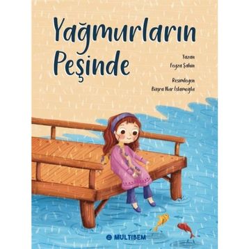 Yağmurların Peşinde Feyza Şahin