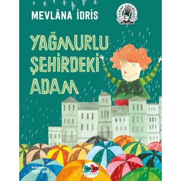 Yağmurlu Şehirdeki Adam - Mevlana İdris