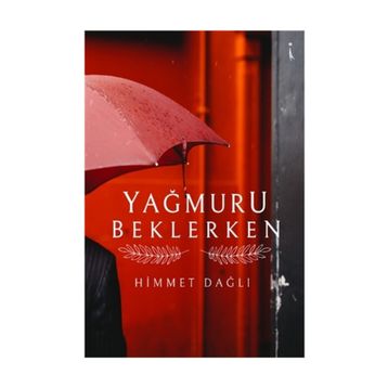 Yağmuru Beklerken - Himmet Dağlı
