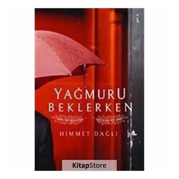Yağmuru Beklerken - Himmet Dağlı
