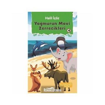 Yağmurun Mavi Zerrecikleri 4 - Halil İçöz