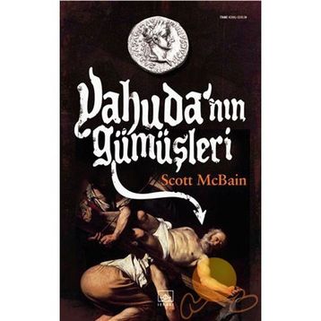 YAHUDA´NIN GÜMÜŞLERİ - SCOTT MCBAIN