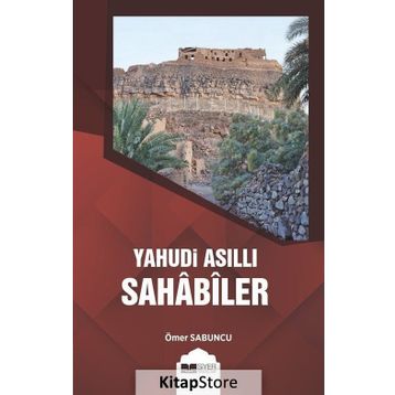 Yahudi Asıllı Sahabiler - Ömer Sabuncu
