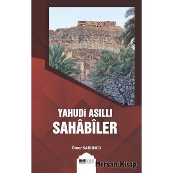 Yahudi Asıllı Sahabiler - Ömer Sabuncu
