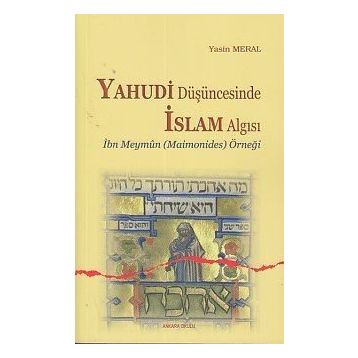 Yahudi Düşüncesinde İslam Algısı - Yasin Meral