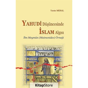 Yahudi Düşüncesinde İslam Algısı - Yasin Meral