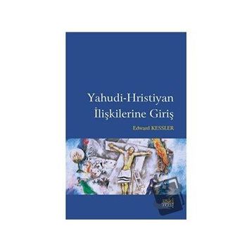 Yahudi Hristiyan İlişkilerine Giriş Edward