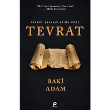YAHUDI KAYNAKLARINA GÖRE TEVRAT - BAKI ADAM