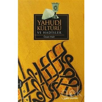 Yahudi Kültürü ve Hadisler - Özcan Hıdır