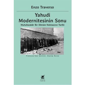 Yahudi Modernitesinin Sonu / Enzo Traverso