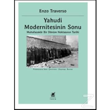 Yahudi Modernitesinin Sonu / Enzo Traverso