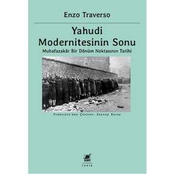 Yahudi Modernitesinin Sonu / Enzo Traverso