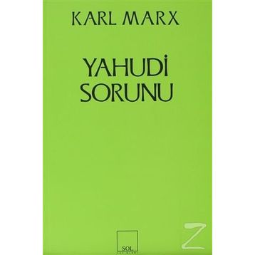 YAHUDI SORUNU - KARL MARX