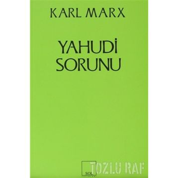YAHUDI SORUNU - KARL MARX