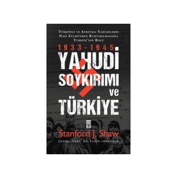 Yahudi Soykırımı Ve Türkiye - Stanford J. Shaw