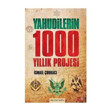 Yahudilerin 1000 Yıllık Projesi - İsmail Çorbacı