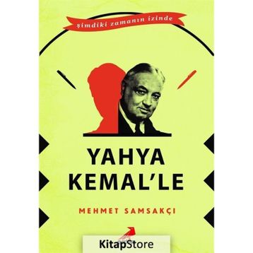 Yahya Kemal'le - Mehmet Samsakçı