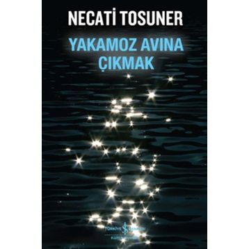 YAKAMOZ AVINA ÇIKMAK - NECATI TOSUNER