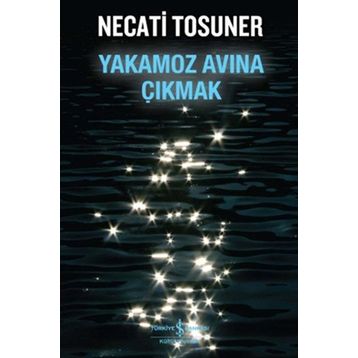 YAKAMOZ AVINA ÇIKMAK - NECATI TOSUNER