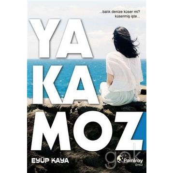 Yakamoz - Eyüp Kaya