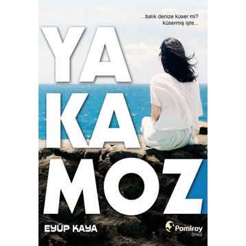 Yakamoz - Eyüp Kaya