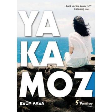 Yakamoz - Eyüp Kaya