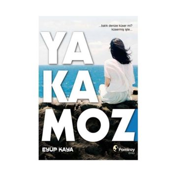 Yakamoz - Eyüp Kaya
