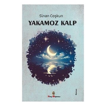 Yakamoz Kalp - Sinan Coşkun