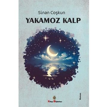 Yakamoz Kalp - Sinan Coşkun