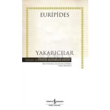 YAKARICILAR - SEMA SANDALCI;EURIPIDES