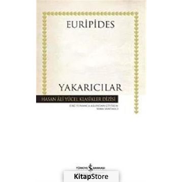 YAKARICILAR - SEMA SANDALCI;EURIPIDES