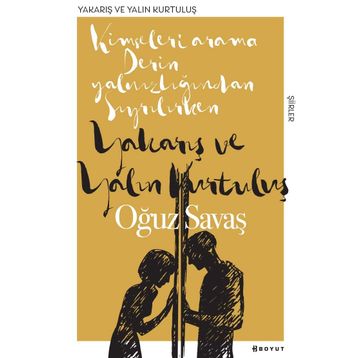 Yakarış Ve Yalın Kurtuluş - Oğuz Savaş