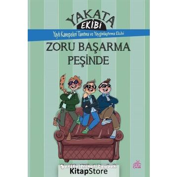 Yakata Ekibi - Zoru Başarma Peşinde - Şerife Nihal Zeybek