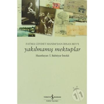 YAKILMAMIŞ MEKTUPLAR - BAHTIYAR İSTEKLI
