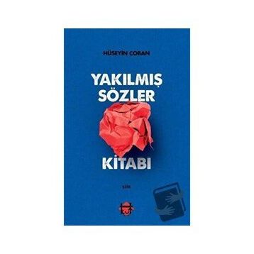 Yakılmış Sözler Kitabı Hüseyin Çoban