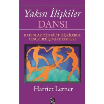 Yakın İlişkiler Dansı - Harriet Lerner