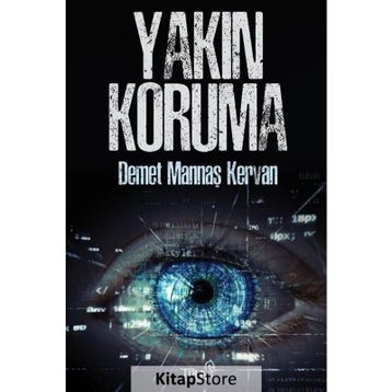 Yakın Koruma - Demet Mannaş Kervan