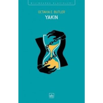 Yakın Octavia - E. Butler