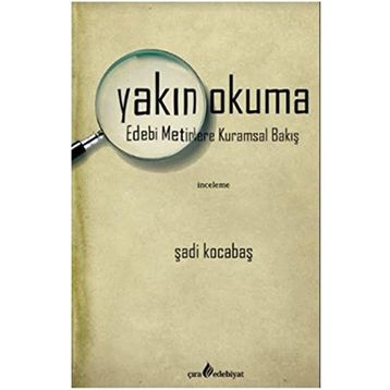 Yakın Okuma - Şadi Kocabaş