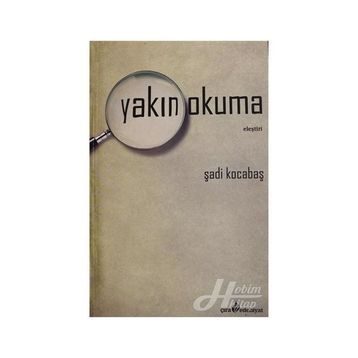 Yakın Okuma - Şadi Kocabaş