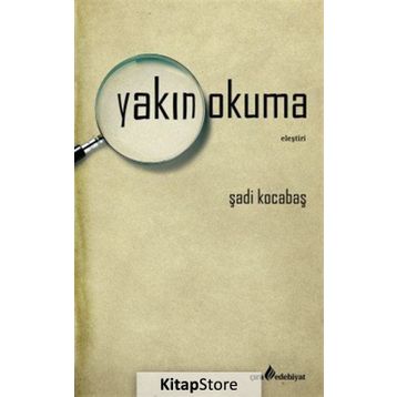 Yakın Okuma - Şadi Kocabaş