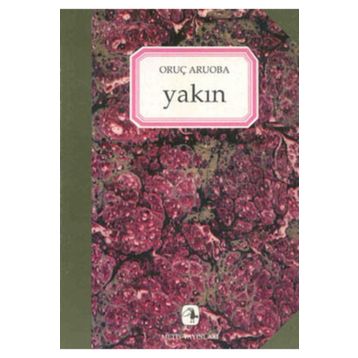 Yakın - Oruç Aruoba