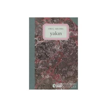 Yakın - Oruç Aruoba