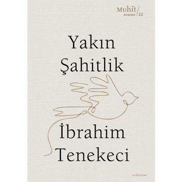 Yakın Şahitlik - İbrahim Tenekeci