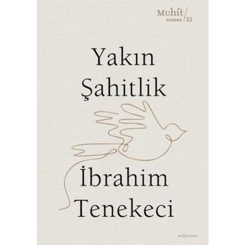 Yakın Şahitlik - İbrahim Tenekeci